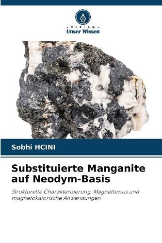 Substituierte Manganite auf Neodym-Basis