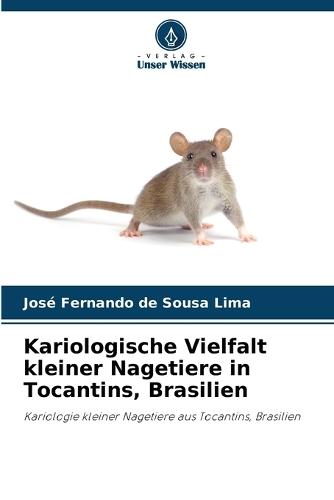 Kariologische Vielfalt kleiner Nagetiere in Tocantins, Brasilien