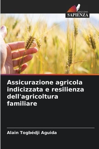 Assicurazione agricola indicizzata e resilienza dell'agricoltura familiare