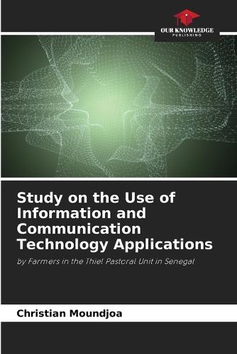 Study on the Use of Information and Communication Technology Applications