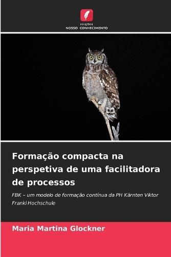 Formação compacta na perspetiva de uma facilitadora de processos