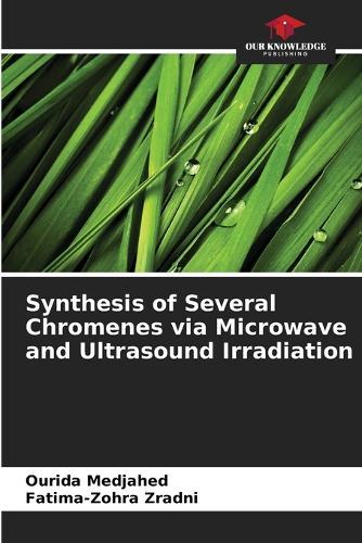 Synthesis of Several Chromenes via Microwave and Ultrasound Irradiation