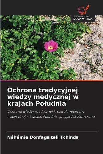 Ochrona tradycyjnej wiedzy medycznej w krajach Poludnia