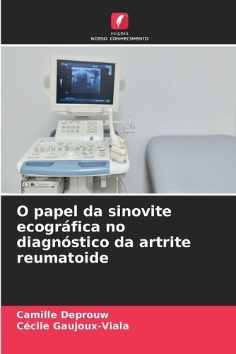 O papel da sinovite ecográfica no diagnóstico da artrite reumatoide