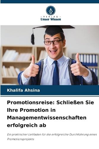 Promotionsreise: Schließen Sie Ihre Promotion in Managementwissenschaften erfolgreich ab
