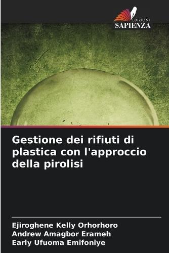 Gestione dei rifiuti di plastica con l'approccio della pirolisi