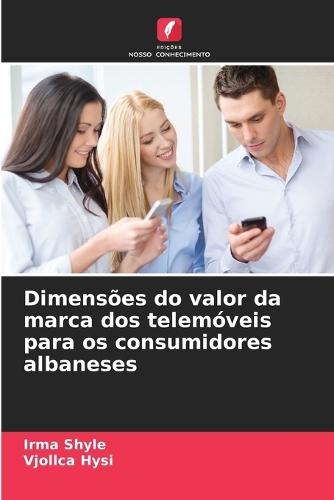 Dimensões do valor da marca dos telemóveis para os consumidores albaneses