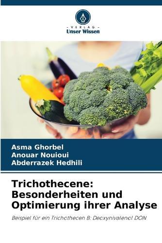 Trichothecene: Besonderheiten und Optimierung ihrer Analyse