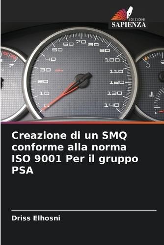Creazione di un SMQ conforme alla norma ISO 9001 Per il gruppo PSA