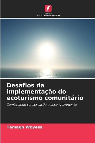 Desafios da implementação do ecoturismo comunitário