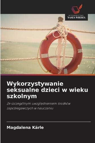 Wykorzystywanie seksualne dzieci w wieku szkolnym