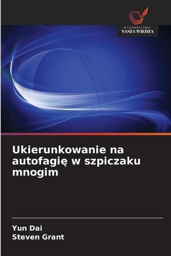 Ukierunkowanie na autofagię w szpiczaku mnogim