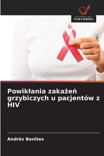 Powiklania zakażeń grzybiczych u pacjentów z HIV