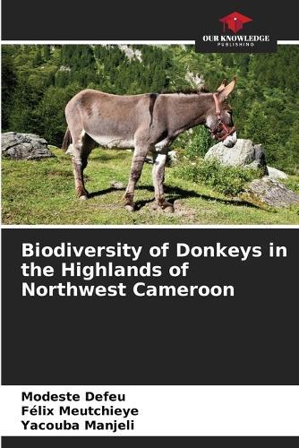 Biodiversity of Donkeys in the Highlands of Northwest Cameroon