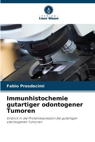 Immunhistochemie gutartiger odontogener Tumoren