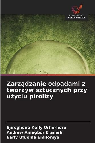 Zarządzanie odpadami z tworzyw sztucznych przy użyciu pirolizy