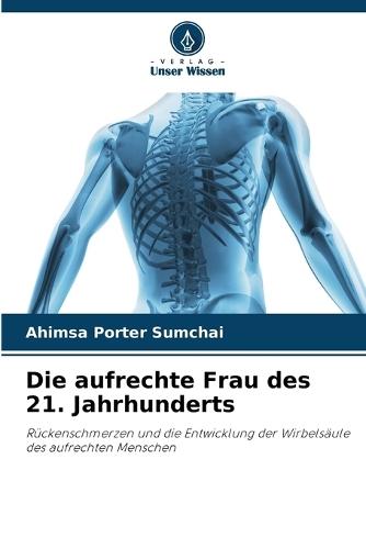 Die aufrechte Frau des 21. Jahrhunderts