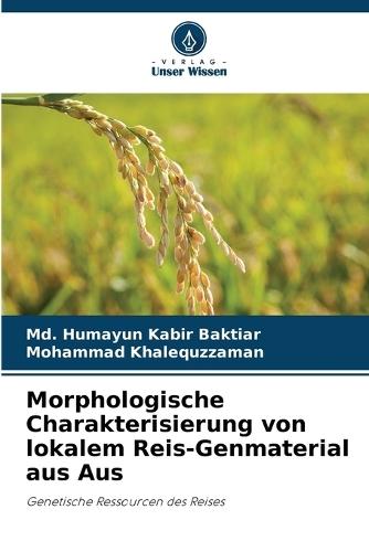Morphologische Charakterisierung von lokalem Reis-Genmaterial aus Aus