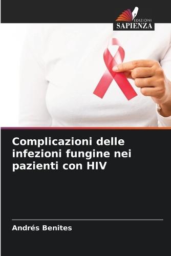 Complicazioni delle infezioni fungine nei pazienti con HIV