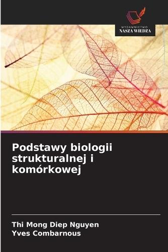 Podstawy biologii strukturalnej i komórkowej