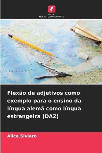 Flexão de adjetivos como exemplo para o ensino da língua alemã como língua estrangeira (DAZ)
