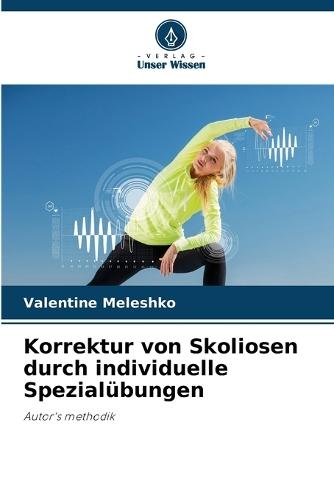Korrektur von Skoliosen durch individuelle Spezialübungen