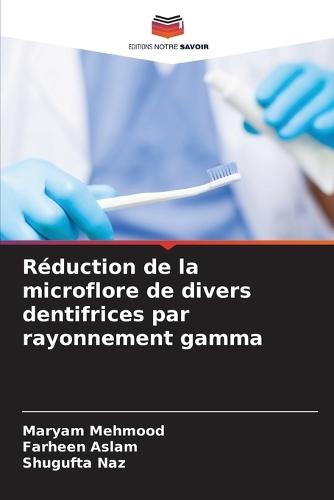 Réduction de la microflore de divers dentifrices par rayonnement gamma