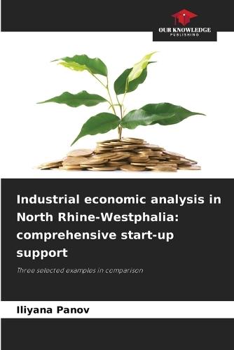 Industrial economic analysis in North Rhine-Westphalia: comprehensive start-up support