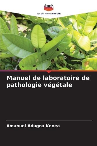 Manuel de laboratoire de pathologie végétale