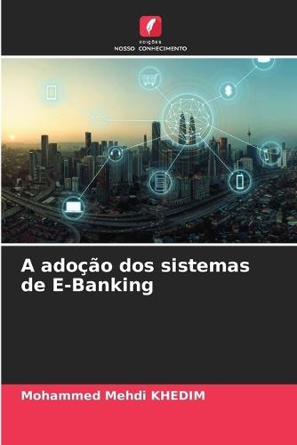 A adoção dos sistemas de E-Banking