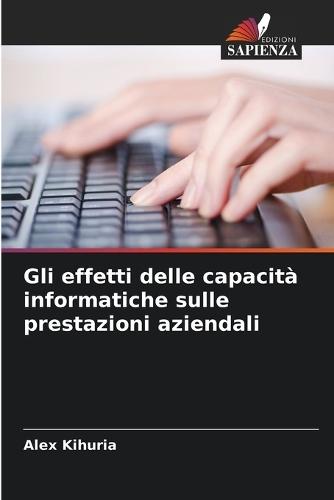 Gli effetti delle capacità informatiche sulle prestazioni aziendali