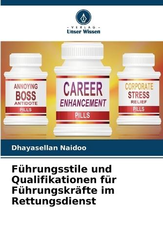Führungsstile und Qualifikationen für Führungskräfte im Rettungsdienst
