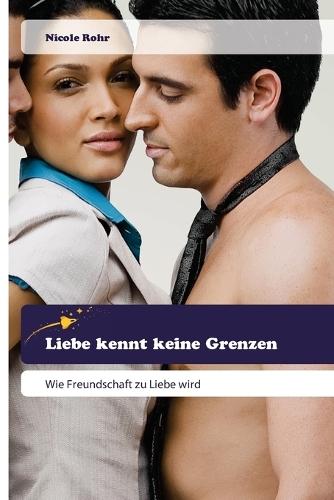 Liebe kennt keine Grenzen