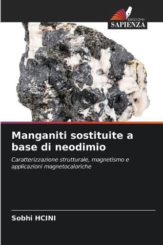 Manganiti sostituite a base di neodimio