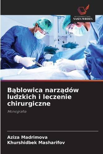 Bąblowica narządów ludzkich i leczenie chirurgiczne