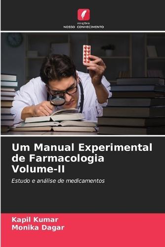 Um Manual Experimental de Farmacologia Volume-II