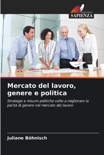 Mercato del lavoro, genere e politica