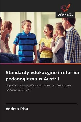 Standardy edukacyjne i reforma pedagogiczna w Austrii