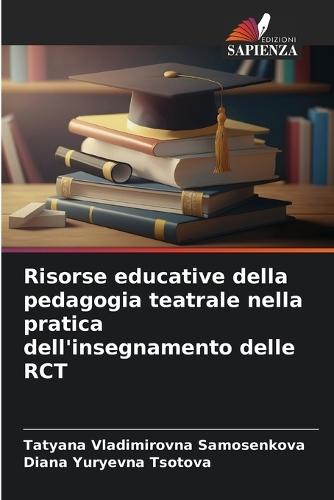 Risorse educative della pedagogia teatrale nella pratica dell'insegnamento delle RCT