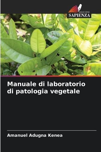 Manuale di laboratorio di patologia vegetale