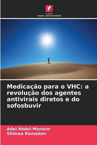 Medicação para o VHC: a revolução dos agentes antivirais diretos e do sofosbuvir