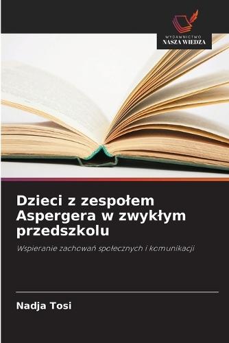 Dzieci z zespolem Aspergera w zwyklym przedszkolu