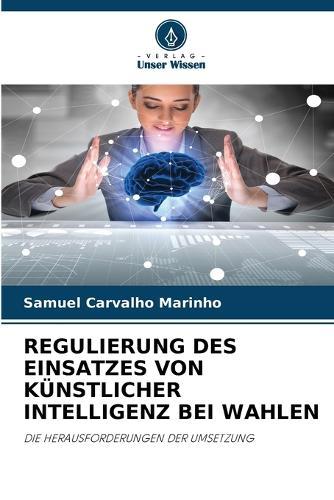 Regulierung Des Einsatzes Von Künstlicher Intelligenz Bei Wahlen