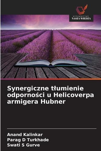 Synergiczne tlumienie odporności u Helicoverpa armigera Hubner