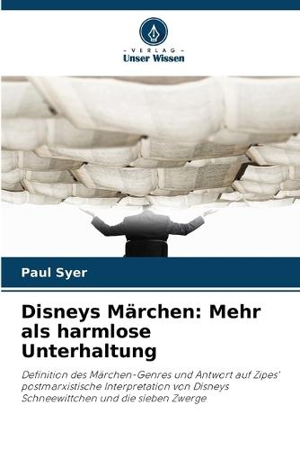 Disneys Märchen: Mehr als harmlose Unterhaltung