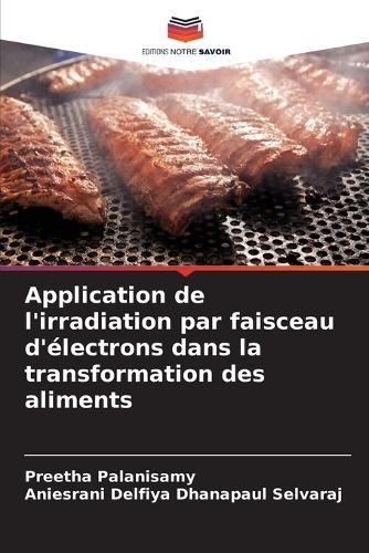 Application de l'irradiation par faisceau d'électrons dans la transformation des aliments