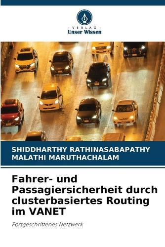Fahrer- und Passagiersicherheit durch clusterbasiertes Routing im VANET