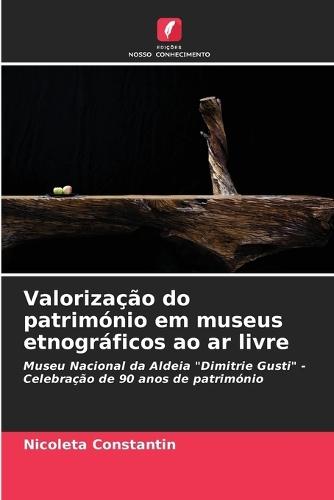 Valorização do património em museus etnográficos ao ar livre