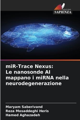 miR-Trace Nexus: Le nanosonde AI mappano i miRNA nella neurodegenerazione