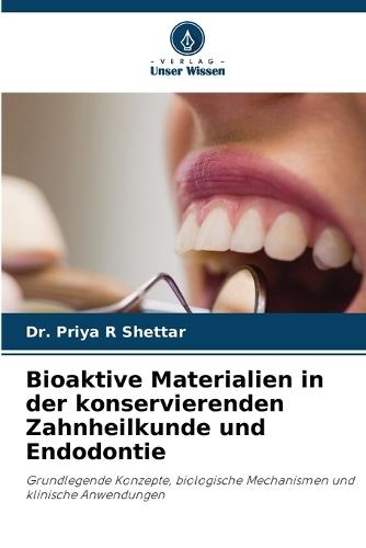 Bioaktive Materialien in der konservierenden Zahnheilkunde und Endodontie